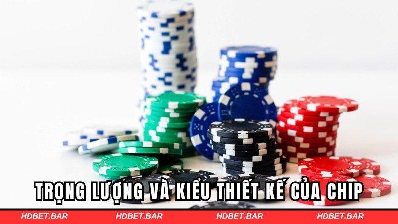 Trọng lượng và kiểu thiết kế của chip