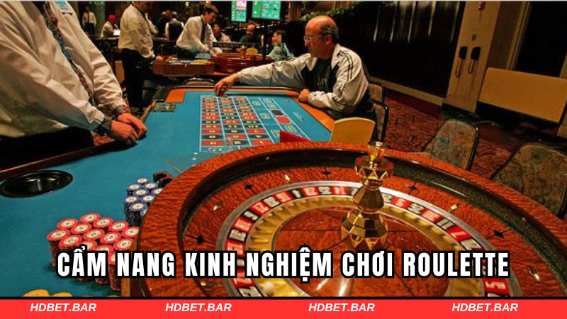 Kinh nghiệm chơi roulette bất bại không thể bỏ lỡ