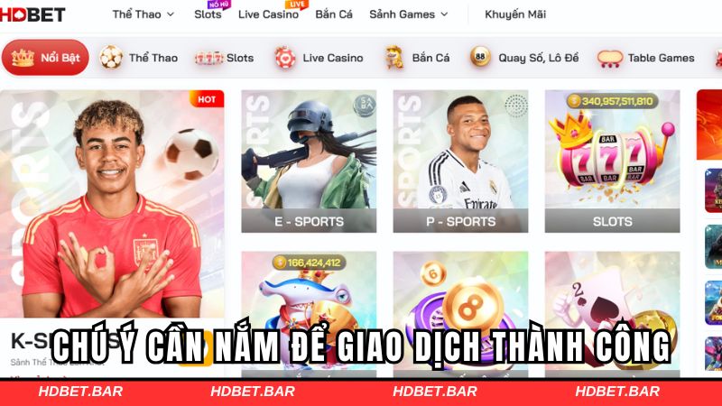 Chú ý cần nắm để giao dịch thành công