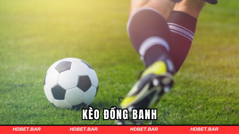 kèo đồng banh