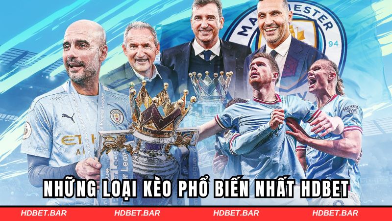 Những loại kèo phổ biến nhất HDBET