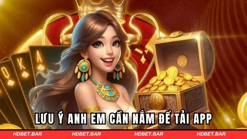 Lưu ý anh em cần nắm để tải ứng dụng thành công