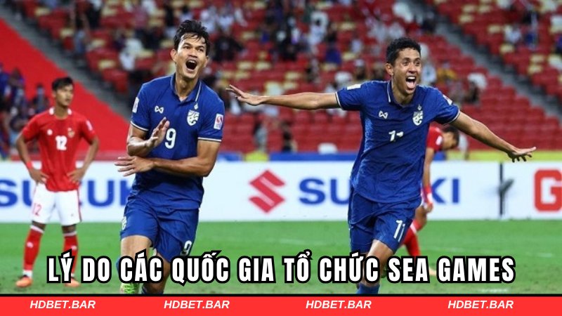 Lý do SEA Games được tổ chức