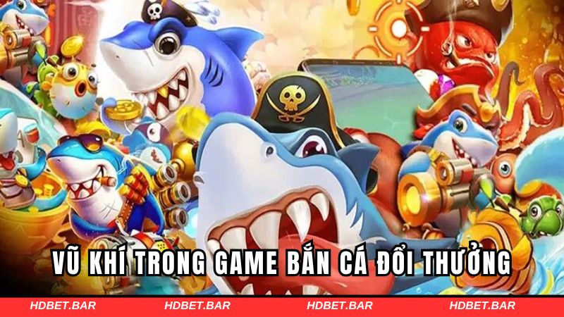 Vũ khí thường hay gặp trong game hot