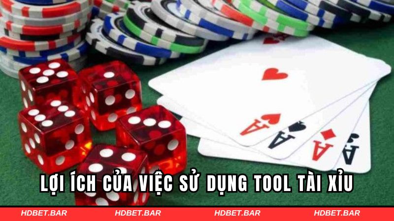 Lợi ích của việc sử dụng tool tài xỉu HDBET